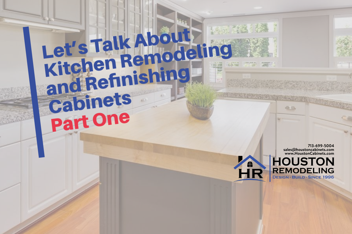 Let S Talk About Kitchen Remodeling And Refinishing Cabinets